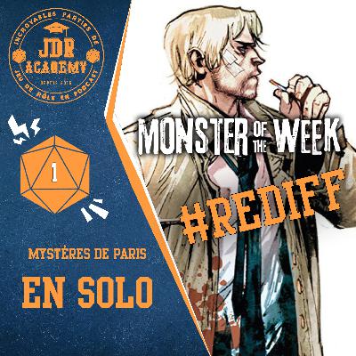 [REDIFF]  MONSTER OF THE WEEK #01 : EN SOLO (mystères de Paris)