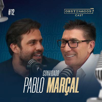 PABLO MARÇAL | OBSTINADOSCAST #12 PABLO MARÇAL | OBSTINADOSCAST #12