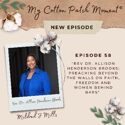 Rev. Dr. Allison Henderson Brooks: Preaching Beyond the Walls on Faith, Freedom And Women Behind Bars
