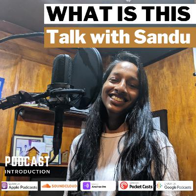 What is 'Talk with Sandu'? | INTRODUCTION | English