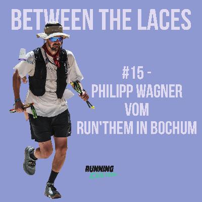 #15 – Philipp Wagner vom RUN'THEM: Wie ein neuer Laufladen die Szene aufmischt