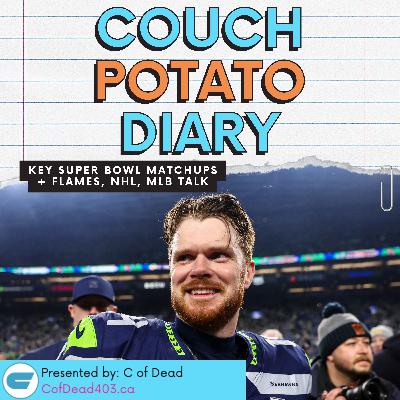 Super Bowl LX Matchups, Flames–Oilers Fallout & Live MLB Chaos | Couch Potato Diary