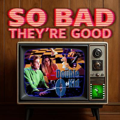 The Double 0 Kid (1992) - SO BAD THEY'RE GOOD REVIEW
