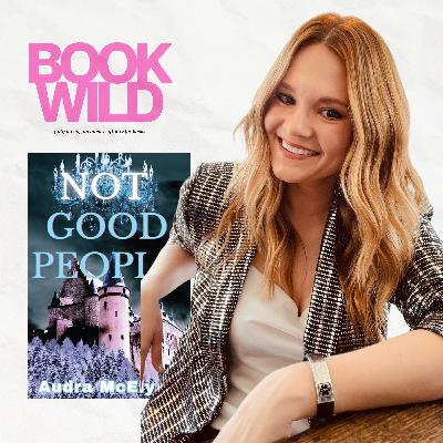 Cancel Culture, Castles and Chaos: Audra McElyea's Not Good People Cancel Culture, Castles and Chaos: Audra McElyea's Not Good People