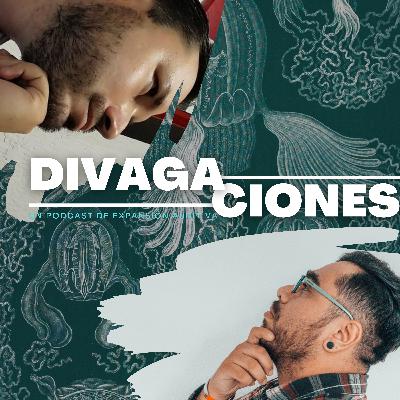 Divagaciones Ep1 Piloto... Veamos que sale.