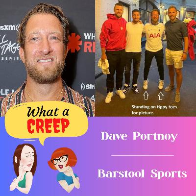 Dave Portnoy (Barstool Sports) & NON-Creep Alex Cooper ("Call Her Daddy")