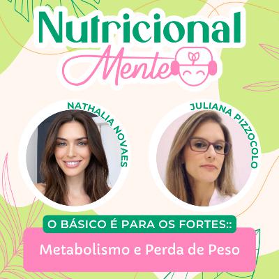 O Básico é para os Fortes: Metabolismo e Perda de Peso O Básico é para os Fortes: Metabolismo e Perda de Peso