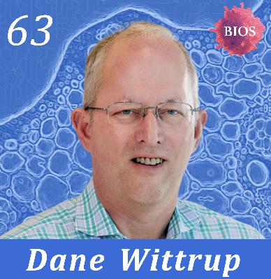 63. Immunotherapy Protein Engineering & Entrepreneurship w/ Dane Wittrup - Professor @ MIT