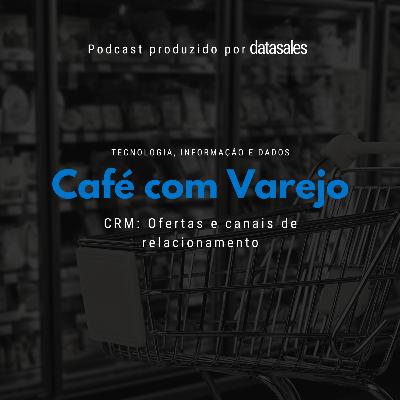 CRM: Ofertas e canais de relacionamento