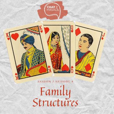 Episode 4: Family Structures Episode 4: Family Structures