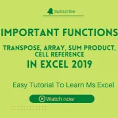 TRANSPOSE|SUMPRODUCT | ARRAY | CELL REFERENCING |BasicExcel |Excel2019| DataManagement |BPAEDUCATORS