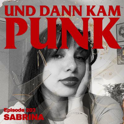 203: Sabrina (DEFIANCE) - Und dann kam Punk