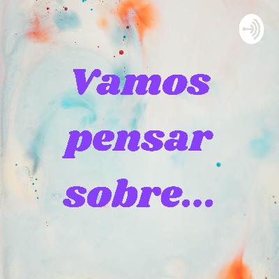 Vamos pensar sobre... (Trailer) Vamos pensar sobre... (Trailer)