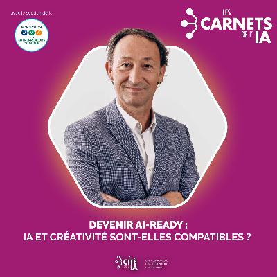 #63 - Frédéric Faivre - Devenir AI Ready : IA et créativité sont-elles compatibles ?