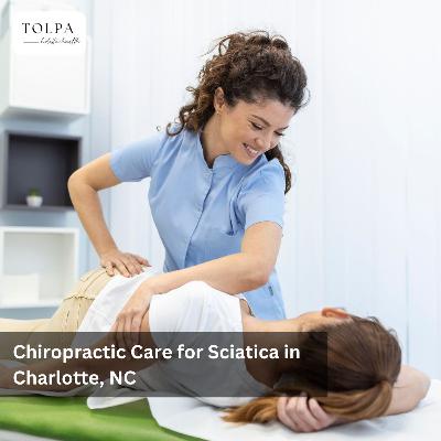 Chiropractic Care for Sciatica in Charlotte, NC