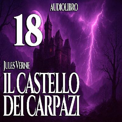 Audiolibro Il Castello dei Carpazi - Jules Verne - Capitolo 18