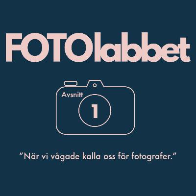 S1:A1 När vi vågade kalla oss för fotografer S1:A1 När vi vågade kalla oss för fotografer