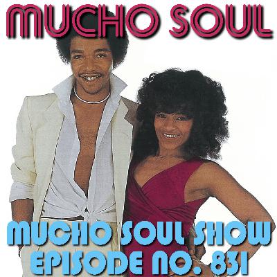 Episode 833: Mucho Soul Show No. 832 Episode 833: Mucho Soul Show No. 832