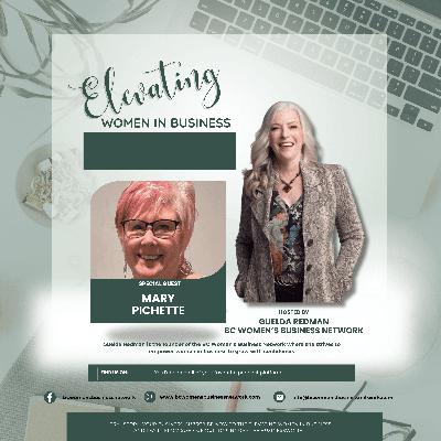 Empowering Women in Business with Mary Pichette Empowering Women in Business with Mary Pichette