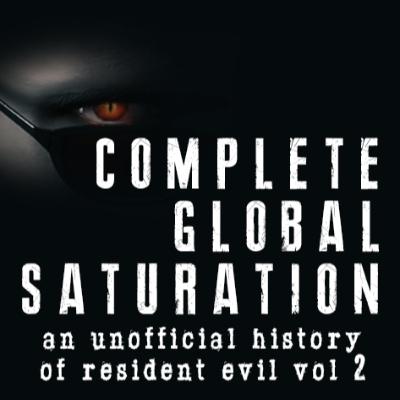Complete Global Saturation: Episode 7 - Resident Evil Revelations 2 feat. Moni from Resident Evil Database