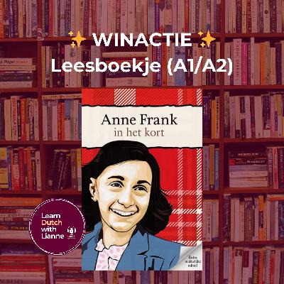 Afl. 59 - ✨WINACTIE✨ Leesboekje: Anne Frank (A1/A2)