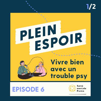 La psychoéducation 1/2 - Isabella - Un podcast Plein Espoir La psychoéducation 1/2 - Isabella - Un podcast Plein Espoir