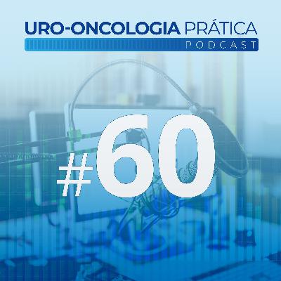Uro-Oncologia Prática 60 - Análise do perfil molecular na escolha dos inibidores de Parp