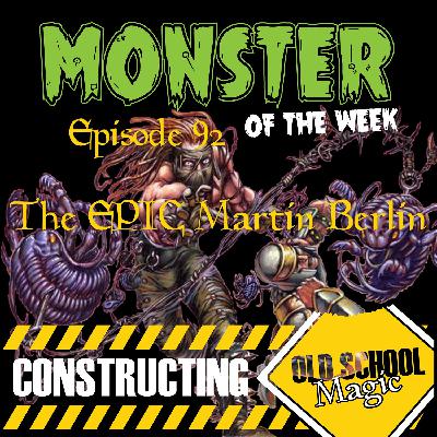 Episode 92 - The EPIC Martin Berlin Episode 92 - The EPIC Martin Berlin