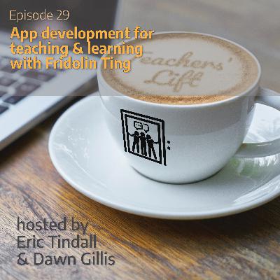 Episode 30: App development for teaching and learning with Fridolin Ting