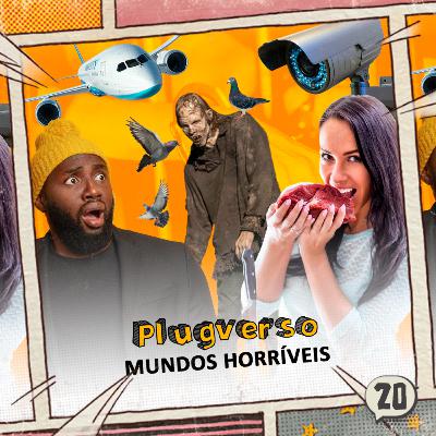 20 - Mundos horríveis 20 - Mundos horríveis