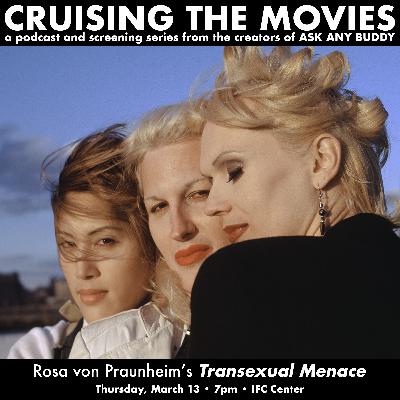 Episode 12: Rosa von Praunheim's TRANSEXUAL MENACE