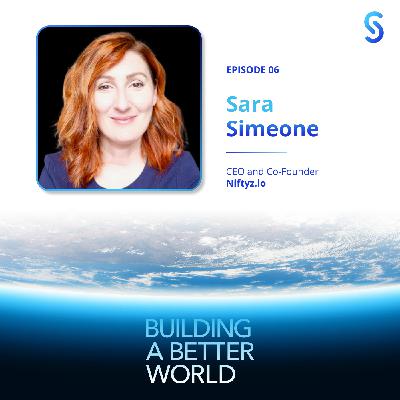 Blockchain Technology: Handling Data Ethically with Sara Simeone, CEO and Co-Founder of Niftyz