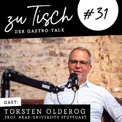 Prof. Dr. Torsten Olderog – Experte für Marketing in der Gemeinschaftsverpflegung I "Zu Tisch“ #31 Prof. Dr. Torsten Olderog – Experte für Marketing in der Gemeinschaftsverpflegung I "Zu Tisch“ #31