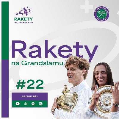 RAKETY #22 | Wimby | Finals 2025