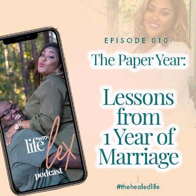 EP010: 10 Lessons From 1 Year of Marriage