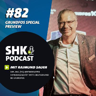 Der SHK Podcast #82 - GRUNDFOS PREVIEW - ALPHA GO und die neue Pumpengeneration Der SHK Podcast #82 - GRUNDFOS PREVIEW - ALPHA GO und die neue Pumpengeneration