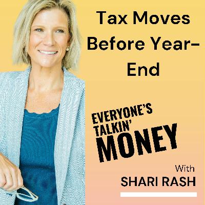 Tax Moves That Pay Off: How to Keep More of Your Money Before December 31. Smart Money Moves Before Year-End Part 2