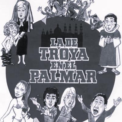 Especial cine: La de Troya en el Palmar (1984) Especial cine: La de Troya en el Palmar (1984)