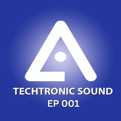 #001 Techtronic Sound #001 Techtronic Sound