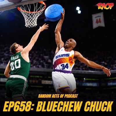 Episode 658: BLUECHEW CHUCK