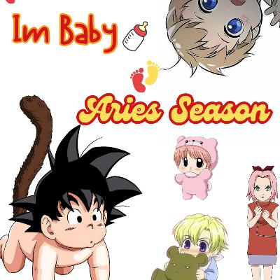 I'm Baby🍼: Aries Season🐏