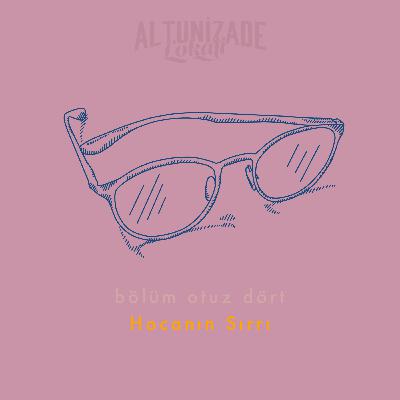 #34 | Hocanın Sırrı