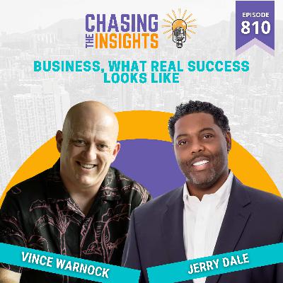 EP810 - Jerry Dale on Business, what real success looks like