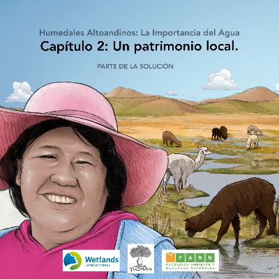 [HUMEDALES ALTOANDINOS] La importancia del agua: Un patrimonio local