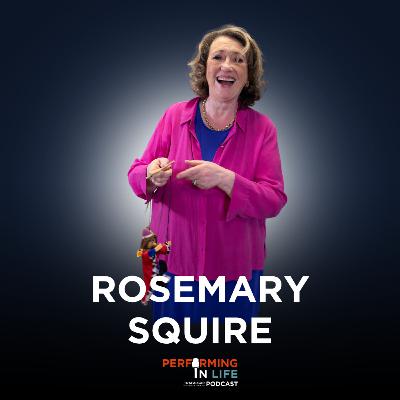Ep2 - Dame Rosemary Squire on Theatre, Tenacity & Kindness