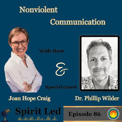 Nonviolent Communication (NVC) with Phillip Wilder
