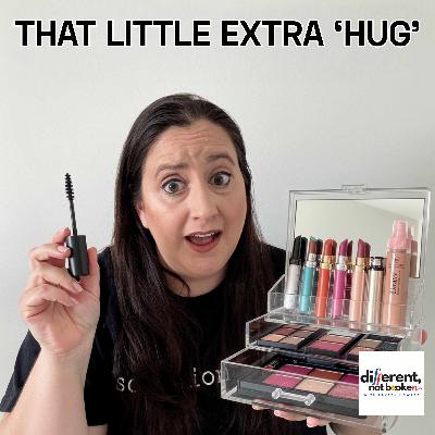 The Little Extra Hug (And Other Things My Brain Needs) The Little Extra Hug (And Other Things My Brain Needs)