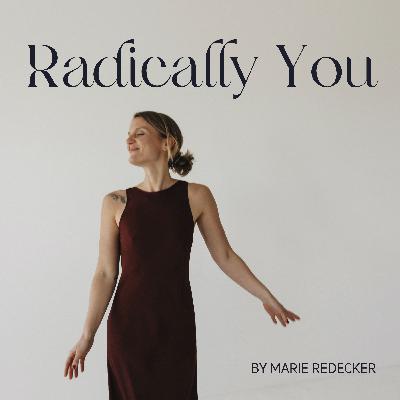 #141 Radically You: Was es bedeutet, dein wahres Selbst zu leben – Welcome to Season 3!