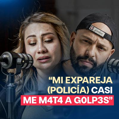 MI EXPAREJA POLICÍA CASI ME MATA A GOLPES