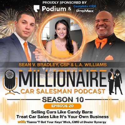 EP 10:20 Selling Cars Like Candy Bars: Treat Car Sales Like It's Your Own Business